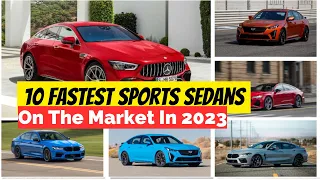 10 Fastest Sports Sedans On The Market In 2023