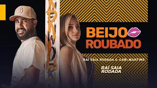 Raí Saia Rodada e @gabimartinsoficial- Beijo Roubado - (Clipe Oficial)