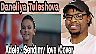 Adele - Send my love /Cover by Daneliya Tuleshova /summer 2018 | Reaction