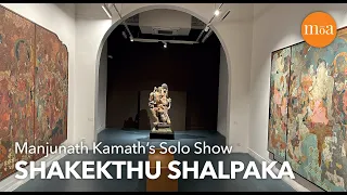 🔶 Manjunath Kamath’s Solo Exhibition Shakekthu Shalpaka  |  Art In Delhi