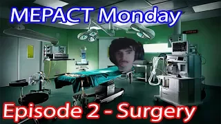 MEPACT Monday SPECIAL EPISODE - 2 Year Surgery Anniversary (Episode 2)