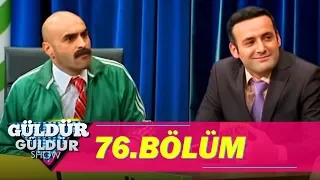 Güldür Güldür Show 76.Bölüm