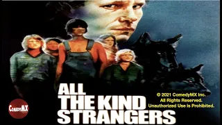 All the Kind Strangers (1974) | Full Movie | Stacy Keach | Samantha Eggar | John Savage