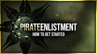 Eve Online - Pirate Enlistment - How To Get Started