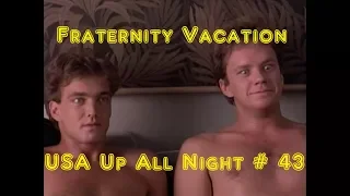 Up All Night Review #43: Fraternity Vacation