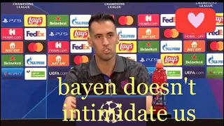 Sérgio Busquets about the game against Bayern Munich