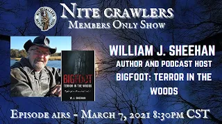 Members Only - William J. Sheehan, Author of Bigfoot: Terror in the Woods