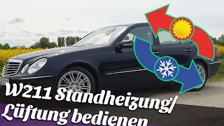 Mercedes W211 Bedienung der Standheizung/lüftung