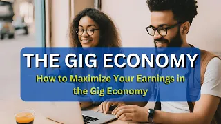 The Gig Economy: A Beginner's Guide to Freelancing