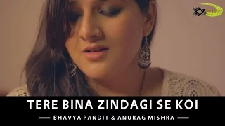 Tere Bina Zindagi Se Koi | The Kroonerz Project | Ft. Bhavya Pandit | Anurag Mishra