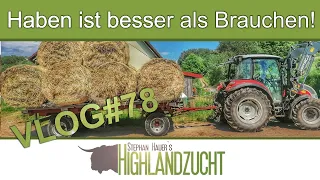 FarmVlog #78: Haben ist besser als Brauchen