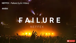 NEFFEX -  Failure [Copyright Free] | Lyric Video