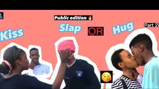 Kiss, slap OR hug😘🫂 episode 2 (public edition)🤣 ft @just.itumelenq,@Kizzylovesyoutoo……..