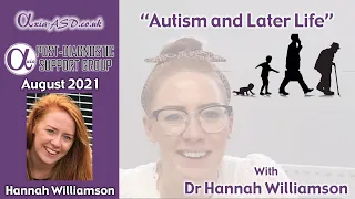 Axia PDSG - Autism and Later Life with Dr Hannah Williamson