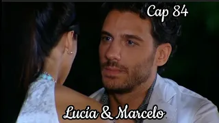 Lucia y Marcelo - Su Historia Cap 84 | Lucía (Esmeralda Pimentel)  Marcelo (Erick Elias)