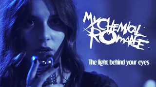 The Light Behind Your Eyes  - My Chemical Romance Cover [feat. Violeta Leal & Arnau Farràs]