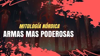 ⚔️ Las Armas Mas Poderosas De La Mitologia Nordica | Arsenal Nórdico | Gungnir |  Mjölnir | Gram ⚔️