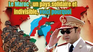 Voici pourquoi le Maroc reste 1 et indivisible