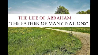 The Life Of Abraham - The Father of Many Nations English