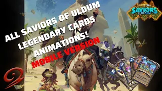All Savoirs of Uldum Legendary Cards Animations! | [MOBILE VERSION]