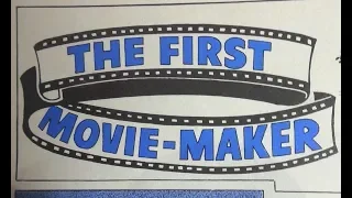 The First Movie-Maker (in The Hotspur, 1977)