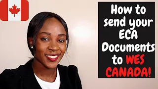 HOW TO GET YOUR EDUCATION CREDENTIALS ASSESSMENT (ECA) FOR CANADA PR BY WES | Angie Owoko