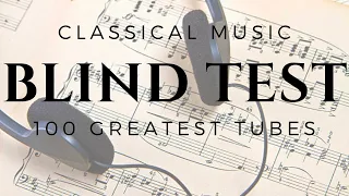 🎵 BLIND TEST : THE 100 GREATEST MASTERPIECES OF CLASSICAL MUSIC