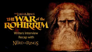 LOTR Rohirrim Writers FIRST Interview Recap with Nerd of the Rings! #torntuesday