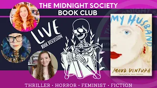 The Midnight Society Book Club LIVE SHOW DISCUSSION of My Husband by Maud Ventura