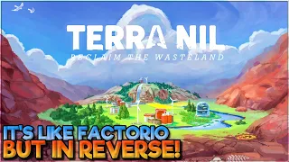 What Happens When You Play Factorio Backwards? Terra Nil!