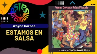 🔥ESTAMOS EN SALSA [Versión 2] por WAYNE GORBEA - Salsa Premium