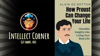 How Proust Can Change Your Life by Alain de Botton