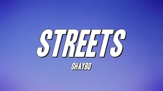 Shaybo - Streets (Lyrics)