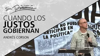 📺 Cuando los justos gobiernan - @AndresCorson - 8 Septiembre 2019