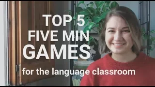 TOP 5 FIVE MINUTE GAMES for English class