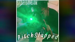 $tolo Zay - BitchSlapped (Official Audio) Prod. Jay M