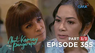 Abot Kamay Na Pangarap: The battle between Giselle and Moira! (Full Episode 355 - Part 3/3)