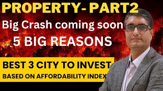 🔥Don't Invest in Property | क्या Property crash आने वाला है | 5 Big Reason | 3 Best City to Invest?