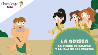 La Odisea 6/7 Calipso y la isla de los feacios | Shackleton Kids | Mitología para niños