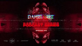 Daniel Nike Podcast Series - Episode 003