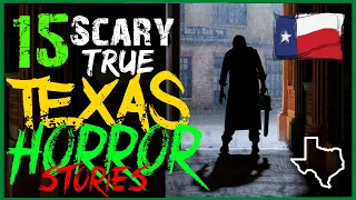 15 TRUE SCARY TEXAS HORROR STORIES