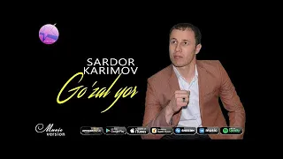 Sardor Karimov - Go`zal yor | Сардор Каримов - Гузал ёр (AUDIO)