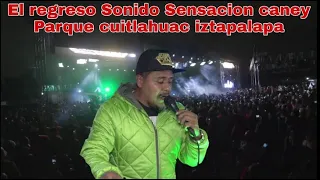 SONIDO SENSACION CANEY PARQUE CUITLAHAUC IZTAPALAPA SET COMPLETO COMPLETO 20-NOVIEMBRE-2021