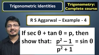 If sec theta+tan theta=p, show that p^2-1/p^2+1=sin theta | Trigonometry | Example -4, RS Aggarwal |