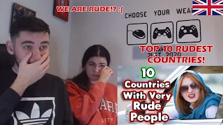 British Couple Reacts to the Top 10 Rudest Countries.