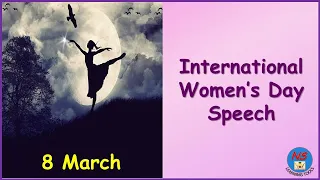Speech on women's day, Women's day, 8 March, International Women's Day Speech in English.