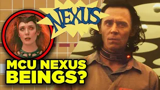 LOKI Nexus True Meaning: Who In the MCU is a Nexus Being? | BQ