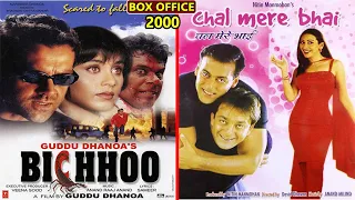 Bichhoo vs Chal Mere Bhai 2000 Movie Budget, Box Office Collection, Verdict and Facts