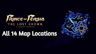 Prince of Persia: The Lost Crown - All Map Locations Guide