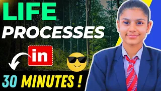 Life Processes | Class 10 | Complete Revision in 30 Minutes ! 😱🔥